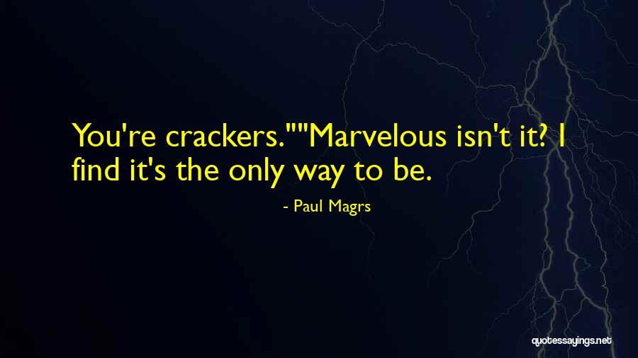 Arica Himmel Quotes By Paul Magrs Arica Himmel Quotes By Paul Magrs