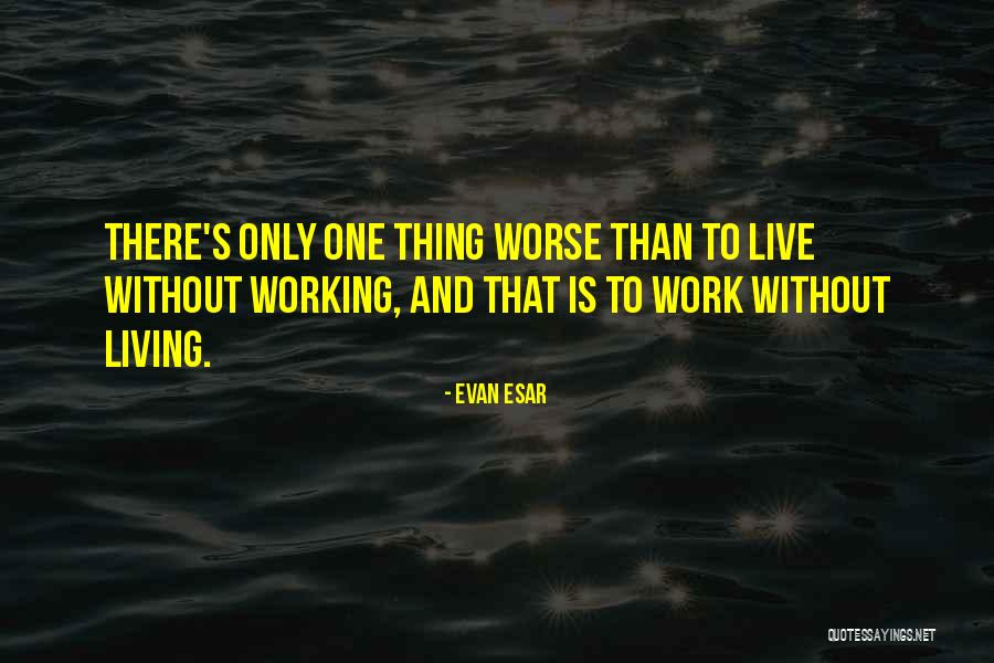 Aricles Quotes By Evan Esar Aricles Quotes By Evan Esar