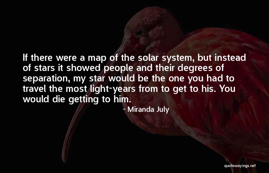 Aricsa Quotes By Miranda July Aricsa Quotes By Miranda July