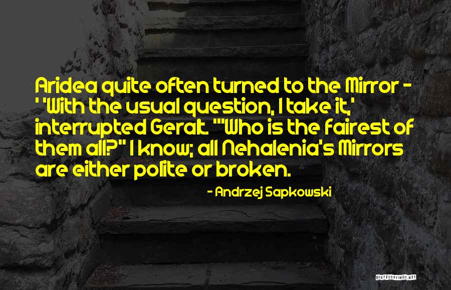 Aridea Quotes By Andrzej Sapkowski Aridea Quotes By Andrzej Sapkowski