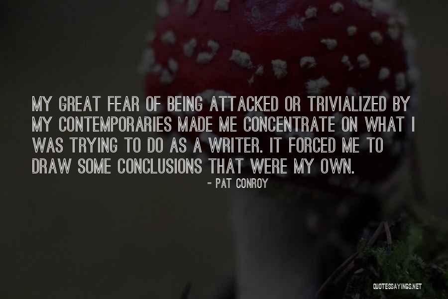 Aridisol Quotes By Pat Conroy Aridisol Quotes By Pat Conroy