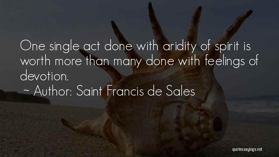 Aridity Quotes By Saint Francis De Sales