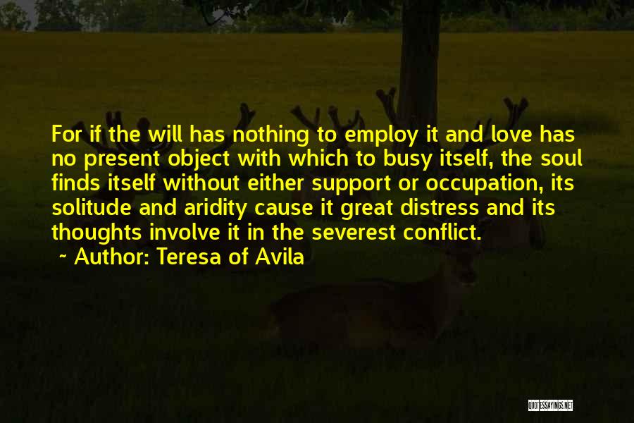 Aridity Quotes By Teresa Of Avila