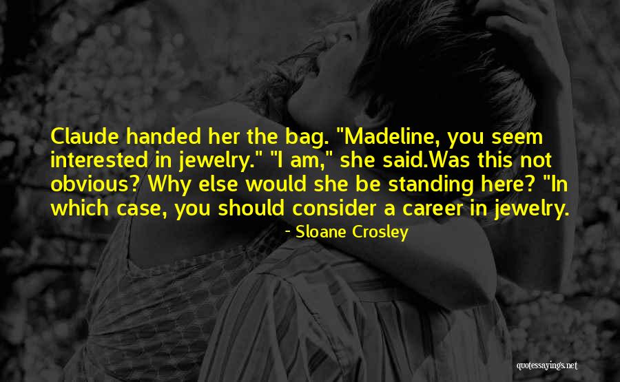 Arief Rahman Quotes By Sloane Crosley Arief Rahman Quotes By Sloane Crosley