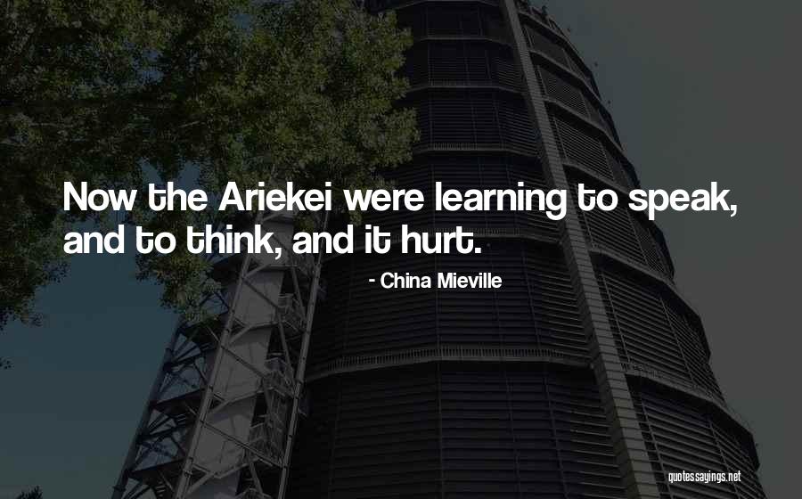 Ariekei Quotes By China Mieville Ariekei Quotes By China Mieville