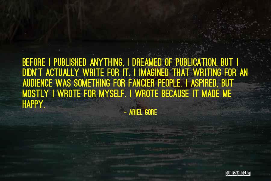 Ariel Gore Quotes 2132555 Ariel Gore Quotes 2132555
