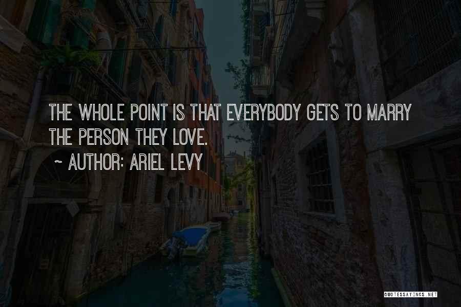 Ariel Levy Quotes 1359923