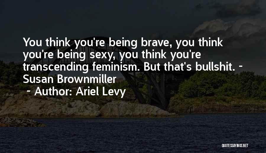 Ariel Levy Quotes 161447