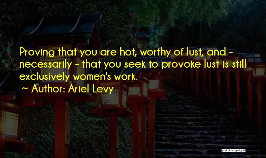 Ariel Levy Quotes 713740