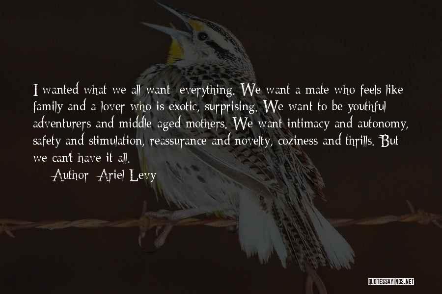Ariel Levy Quotes 747597