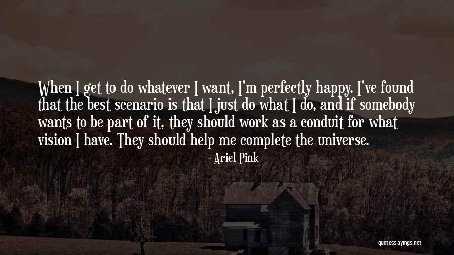 Ariel Pink Quotes 1001535 Ariel Pink Quotes 1001535