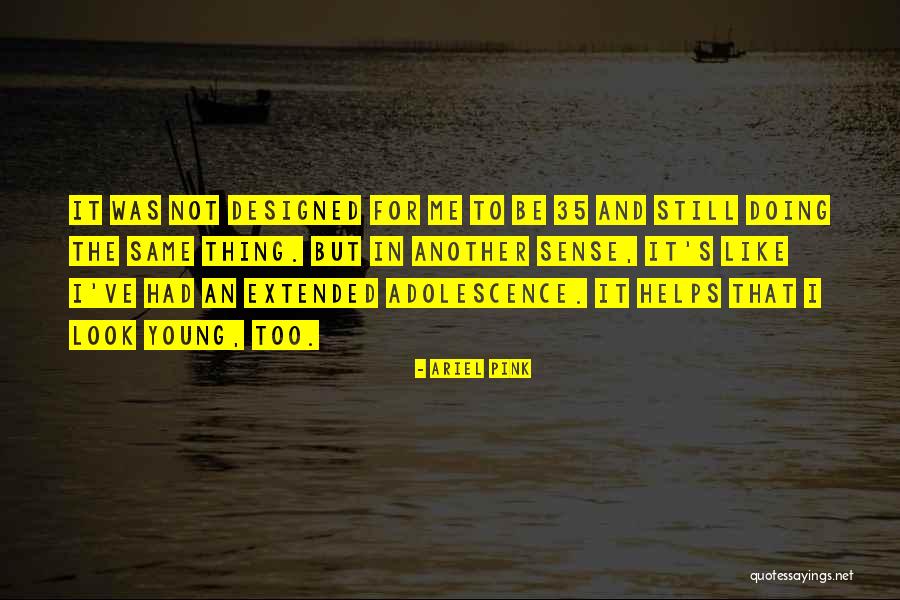 Ariel Pink Quotes 1132092 Ariel Pink Quotes 1132092