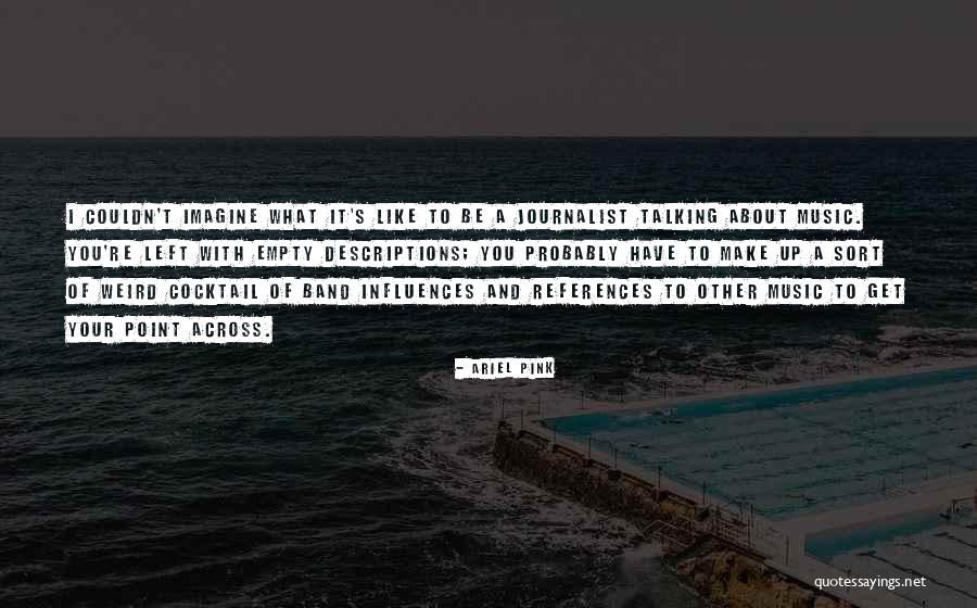 Ariel Pink Quotes 1364119 Ariel Pink Quotes 1364119