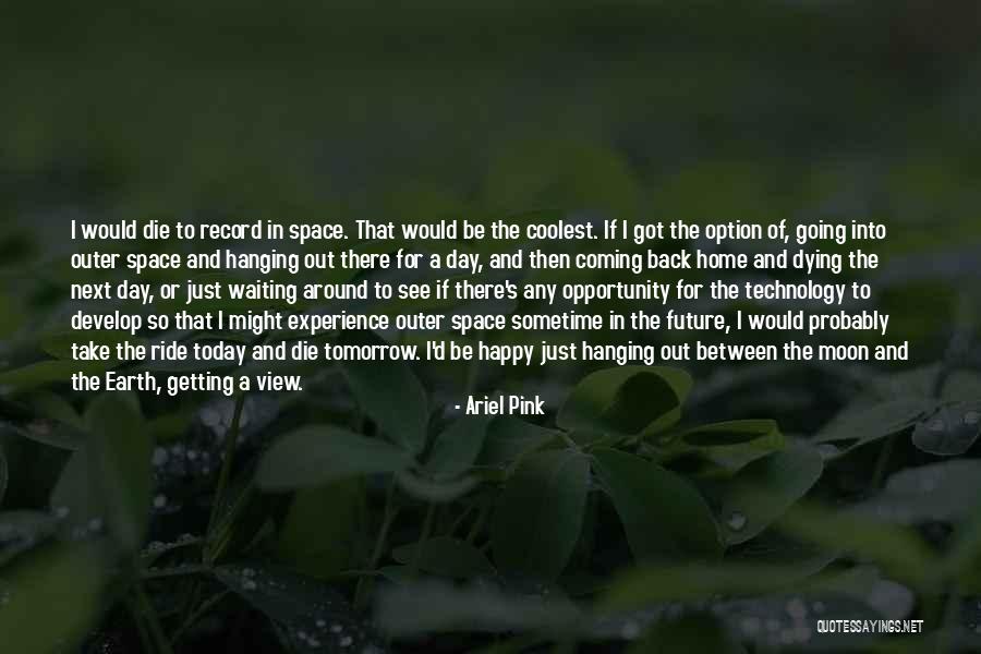 Ariel Pink Quotes 1473417 Ariel Pink Quotes 1473417