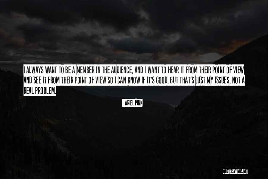 Ariel Pink Quotes 1618167 Ariel Pink Quotes 1618167