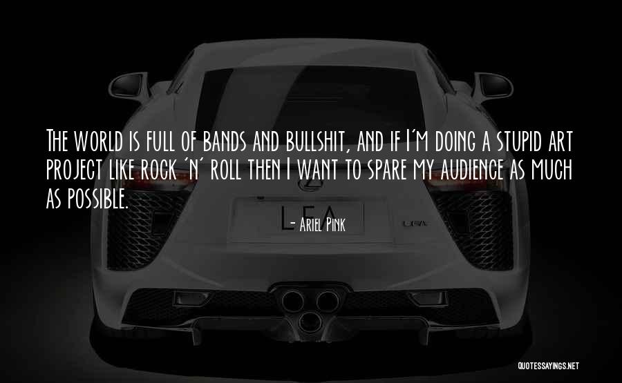 Ariel Pink Quotes 1998083 Ariel Pink Quotes 1998083
