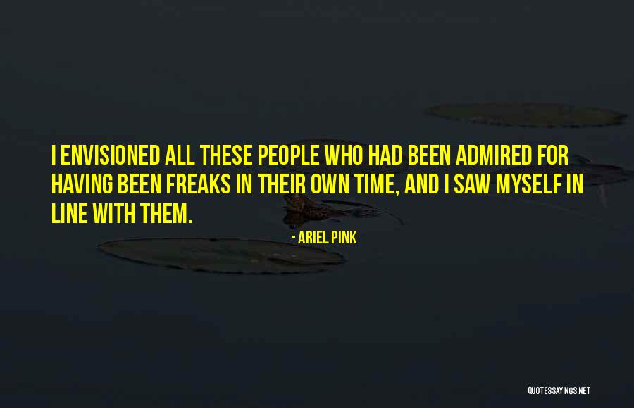 Ariel Pink Quotes 2077044 Ariel Pink Quotes 2077044