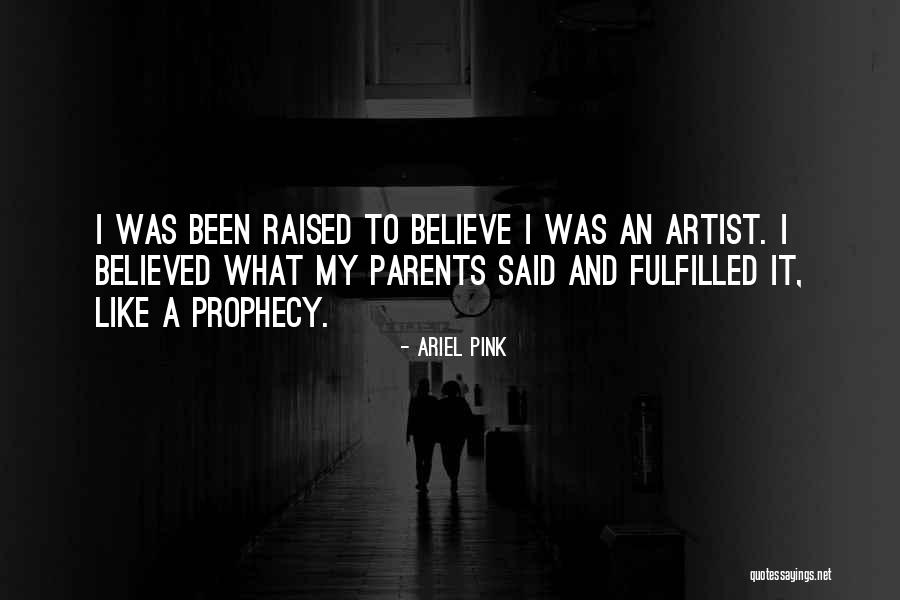 Ariel Pink Quotes 713023 Ariel Pink Quotes 713023