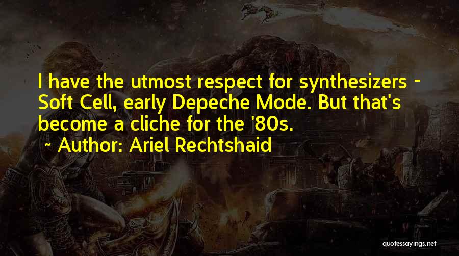 Ariel Rechtshaid Quotes 1228193