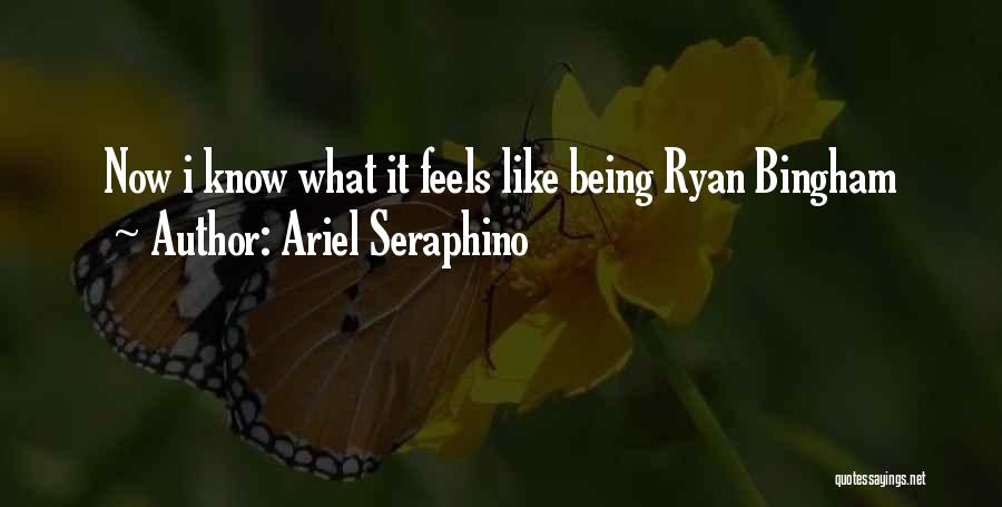 Ariel Seraphino Quotes 1745846