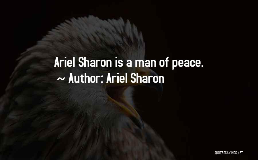Ariel Sharon Quotes 1287908