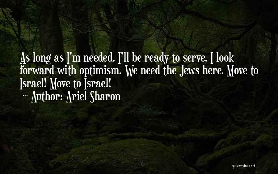 Ariel Sharon Quotes 1836142