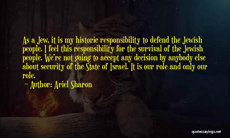 Ariel Sharon Quotes 1989857