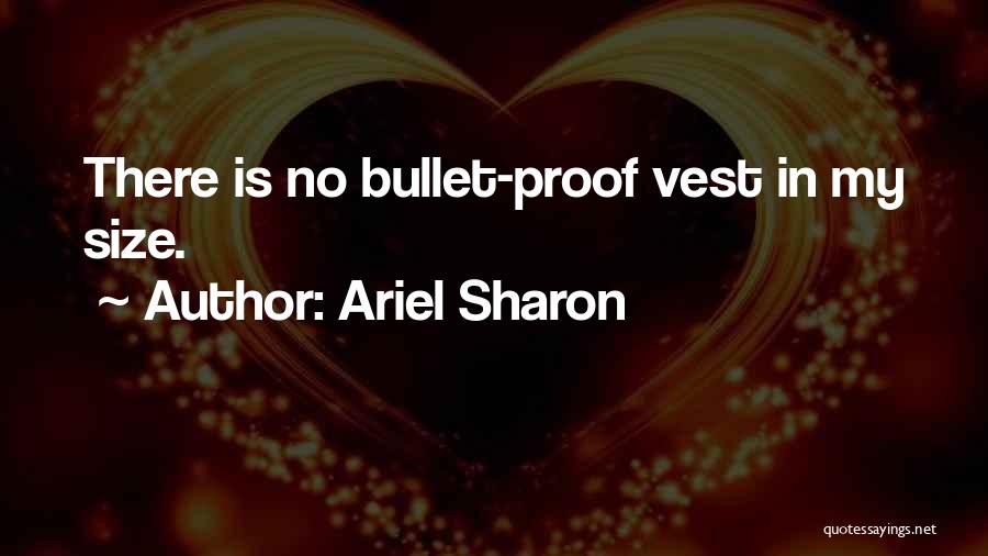 Ariel Sharon Quotes 2010866