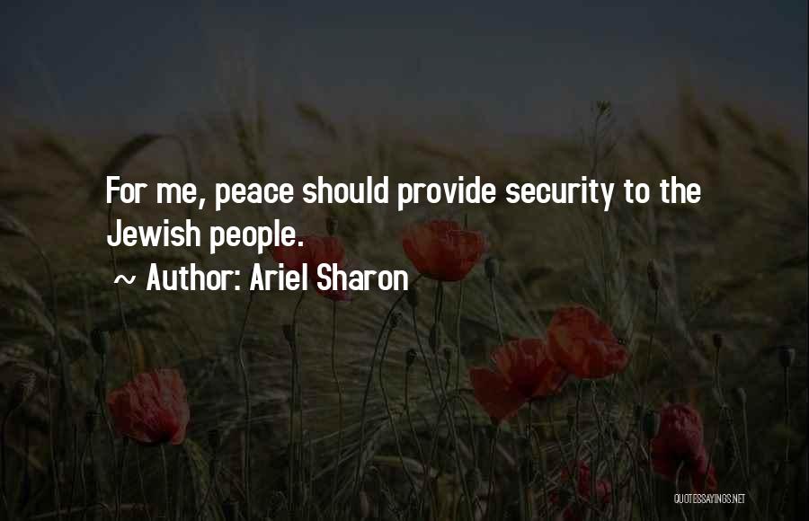 Ariel Sharon Quotes 335816