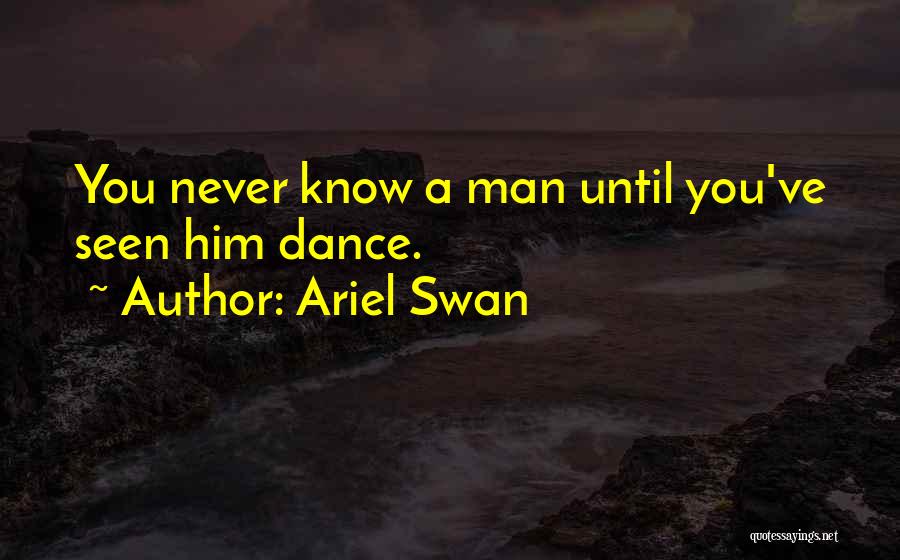 Ariel Swan Quotes 2047964