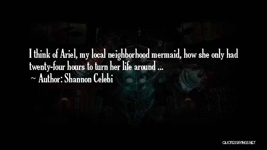 Ariel The Mermaid Quotes By Shannon Celebi
