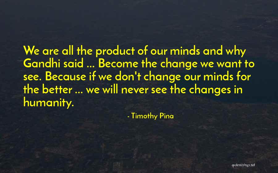 Ariellas Quotes By Timothy Pina Ariellas Quotes By Timothy Pina