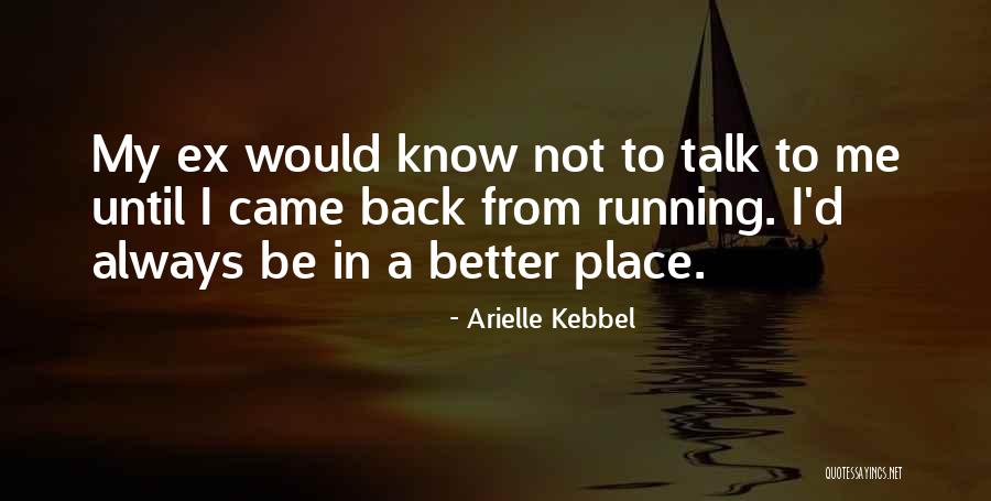 Arielle Kebbel Quotes 1874616