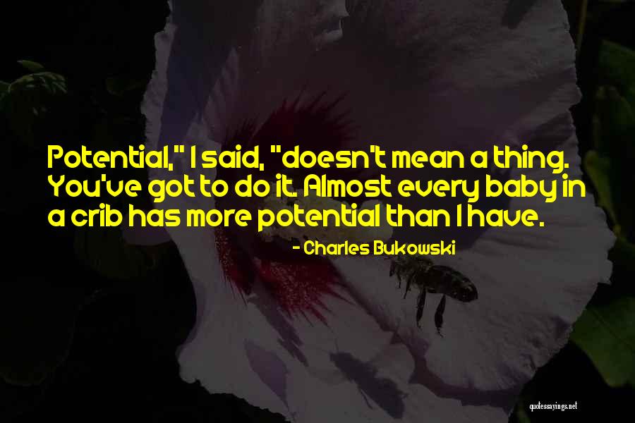 Ariely Ted Quotes By Charles Bukowski Ariely Ted Quotes By Charles Bukowski