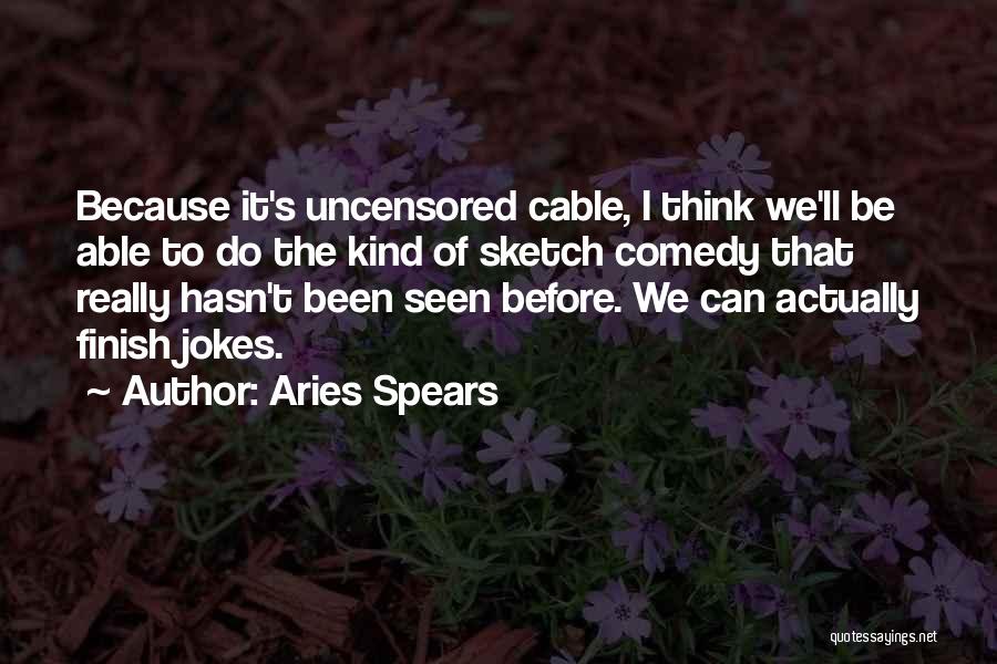 Aries Spears Quotes 989814