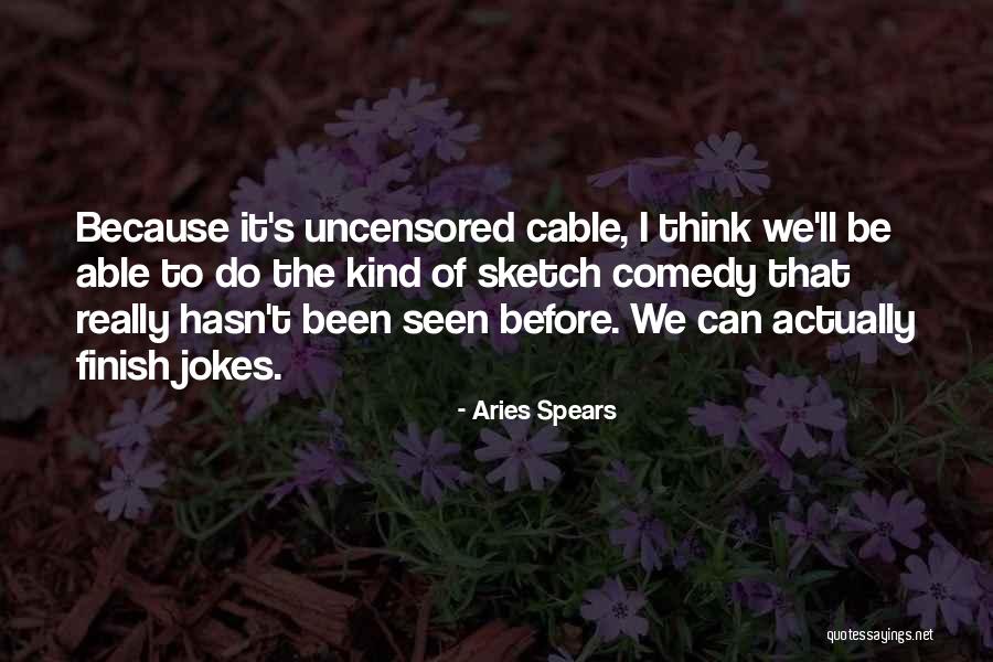 Aries Spears Quotes 989814