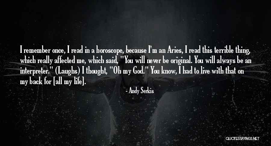 Aries Will Quotes By Andy Serkis Aries Will Quotes By Andy Serkis