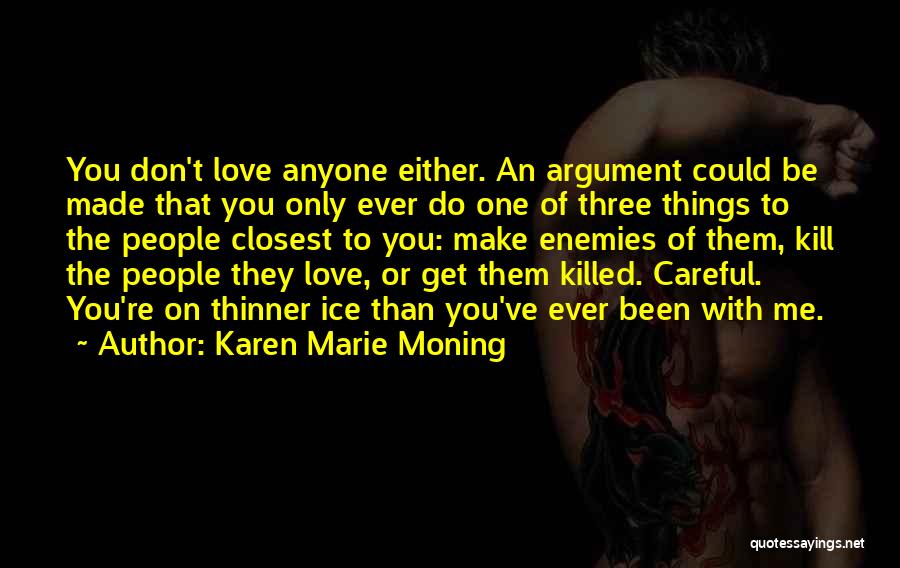 Arietta Slade Quotes By Karen Marie Moning