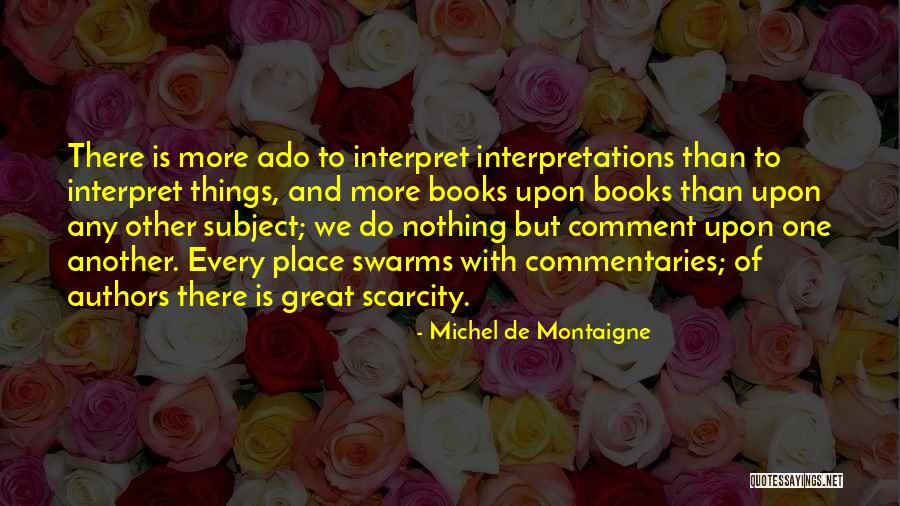 Ariette Petite Quotes By Michel De Montaigne Ariette Petite Quotes By Michel De Montaigne