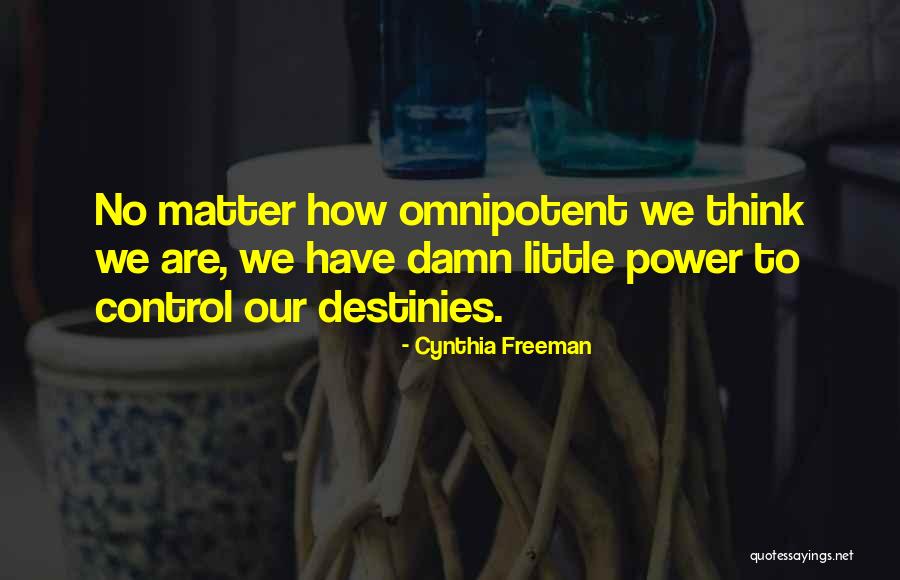 Arif Mohammad Quotes By Cynthia Freeman Arif Mohammad Quotes By Cynthia Freeman