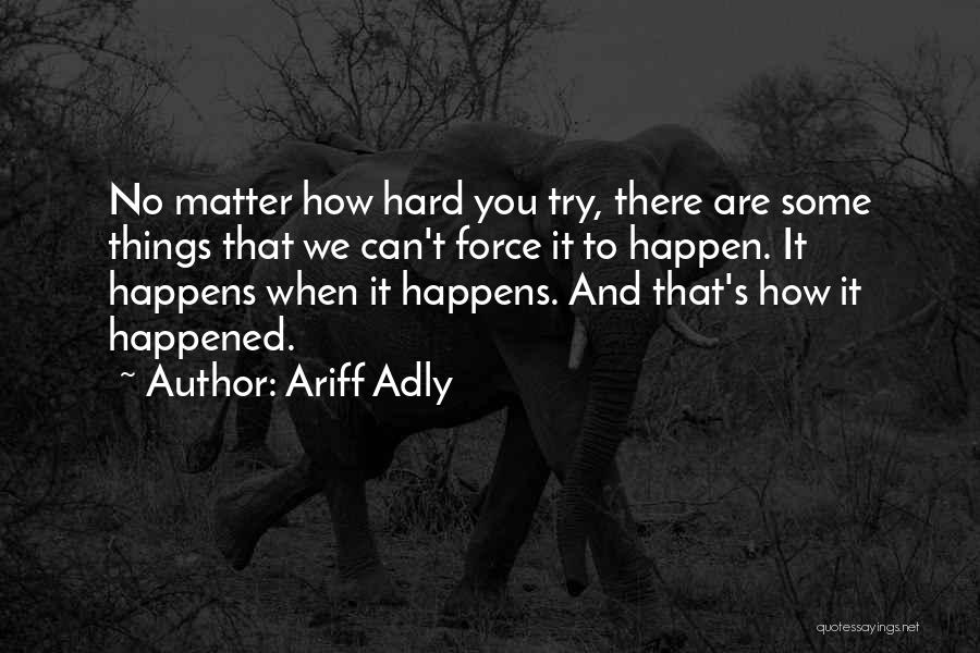 Ariff Adly Quotes 722585