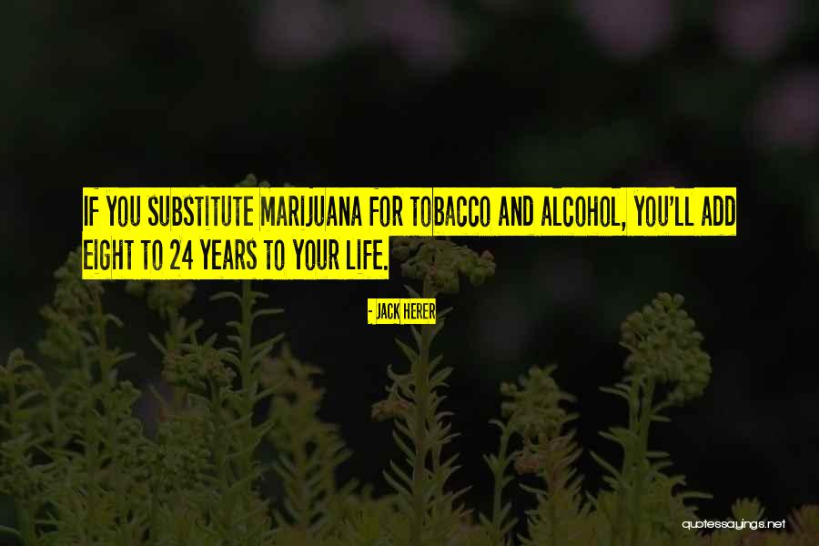 Arignar Anna Quotes By Jack Herer Arignar Anna Quotes By Jack Herer