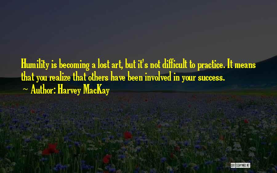 Arimatea Significado Quotes By Harvey MacKay