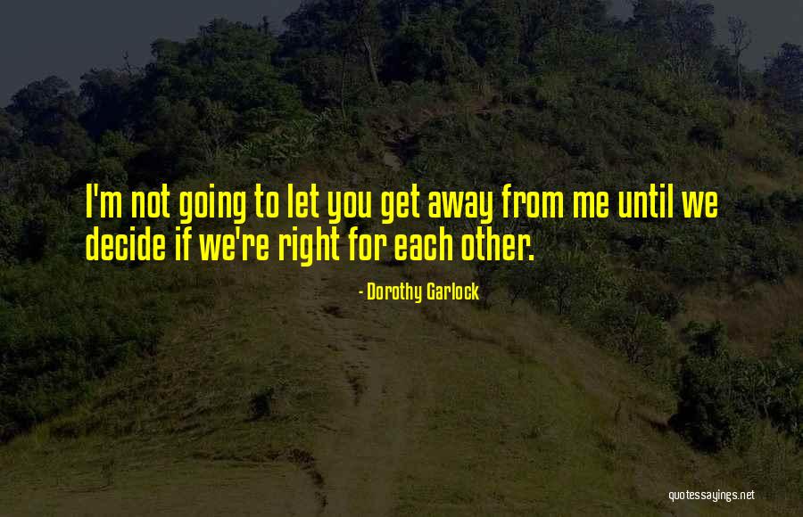 Arimetica Quotes By Dorothy Garlock Arimetica Quotes By Dorothy Garlock