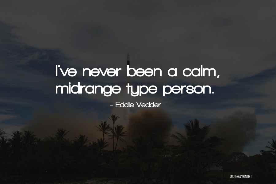 Arinaitwe Richard Quotes By Eddie Vedder