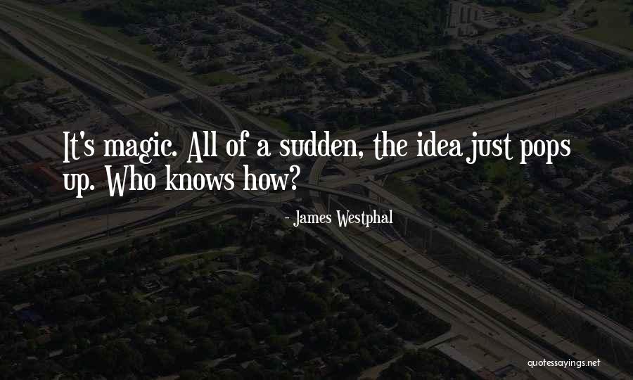 Arindam Ghosh Quotes By James Westphal Arindam Ghosh Quotes By James Westphal