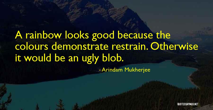 Arindam Mukherjee Quotes 1477309