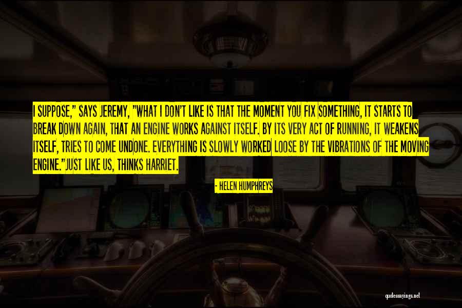 Arini Subianto Quotes By Helen Humphreys Arini Subianto Quotes By Helen Humphreys