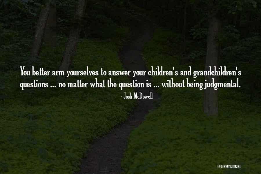 Arini Subianto Quotes By Josh McDowell Arini Subianto Quotes By Josh McDowell