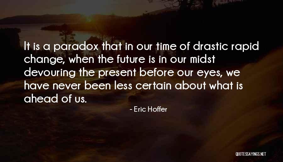 Arioka Yui Quotes By Eric Hoffer Arioka Yui Quotes By Eric Hoffer